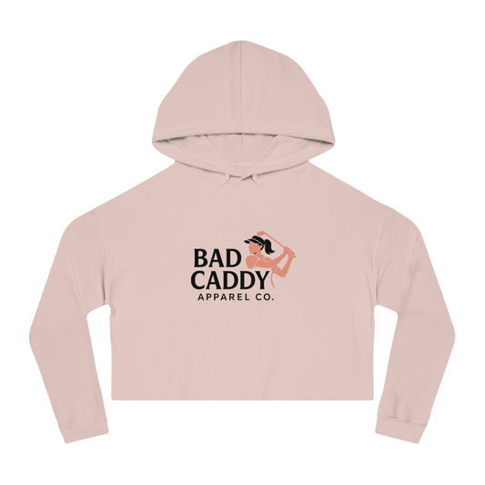 Bad Caddy Apparel Co. Women’s Cropped Hooded Sweatshirt