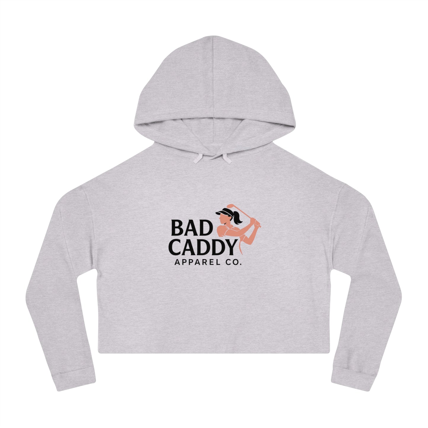 Bad Caddy Apparel Co. Women’s Cropped Hooded Sweatshirt