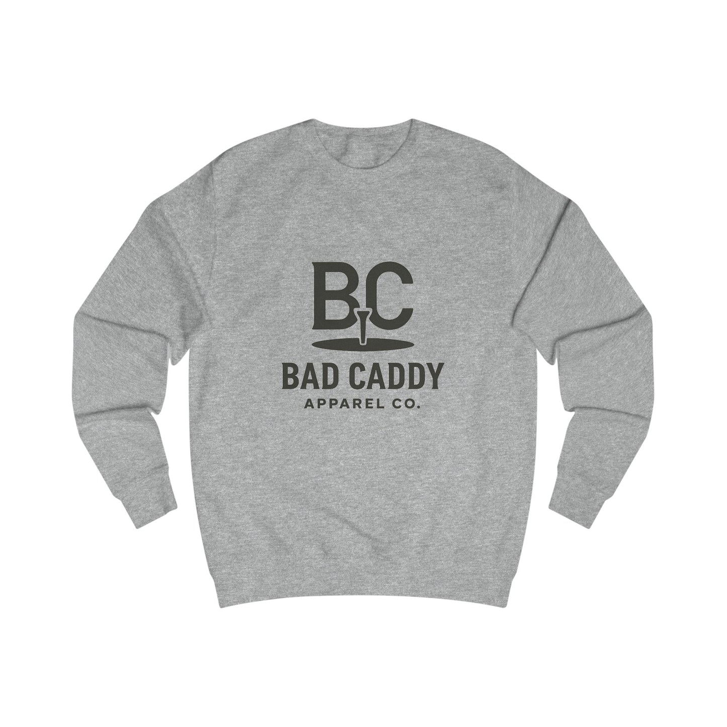 Bad Caddy Apparel Co. Sweatshirt