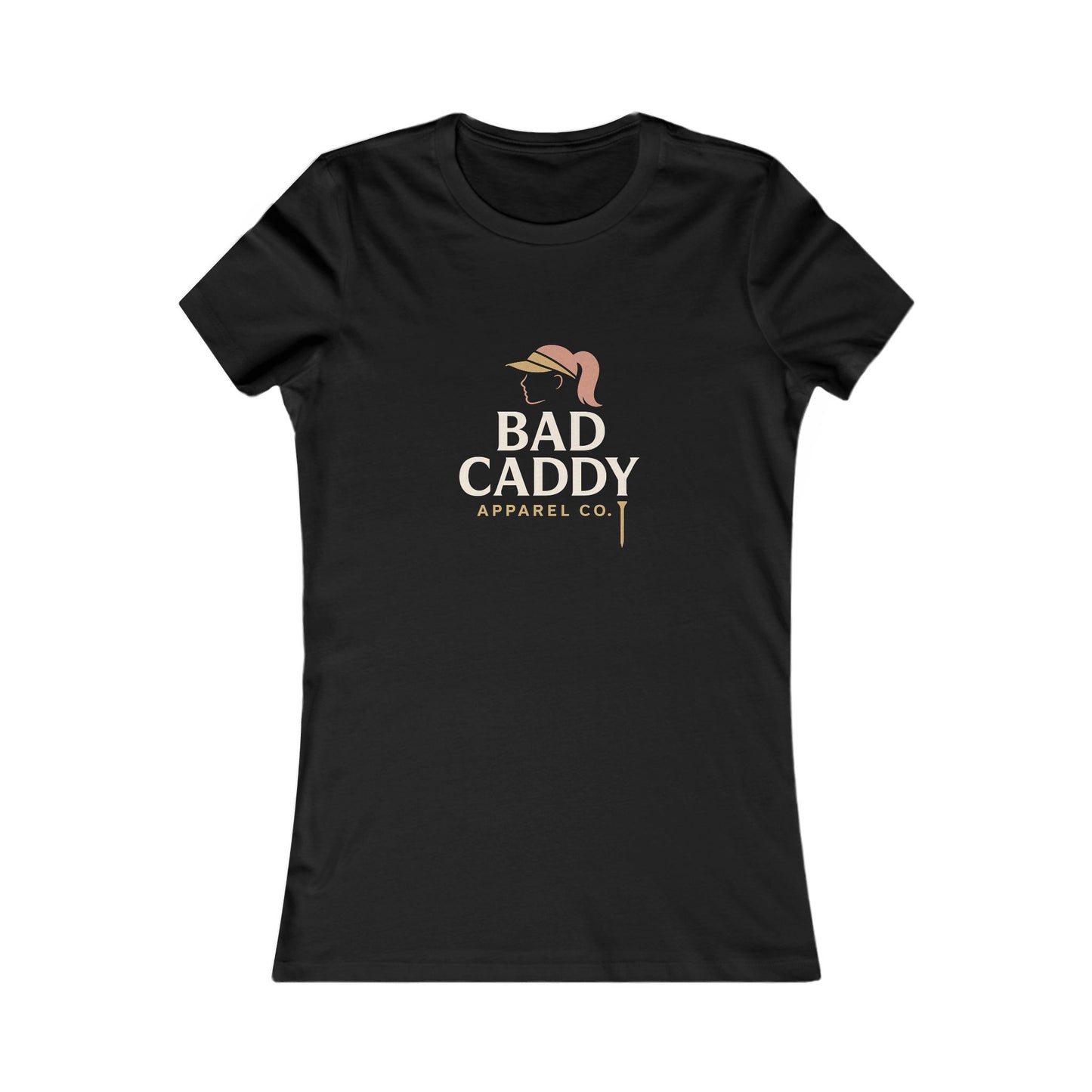 Bad Caddy Apparel Co. Women's Favorite Tee
