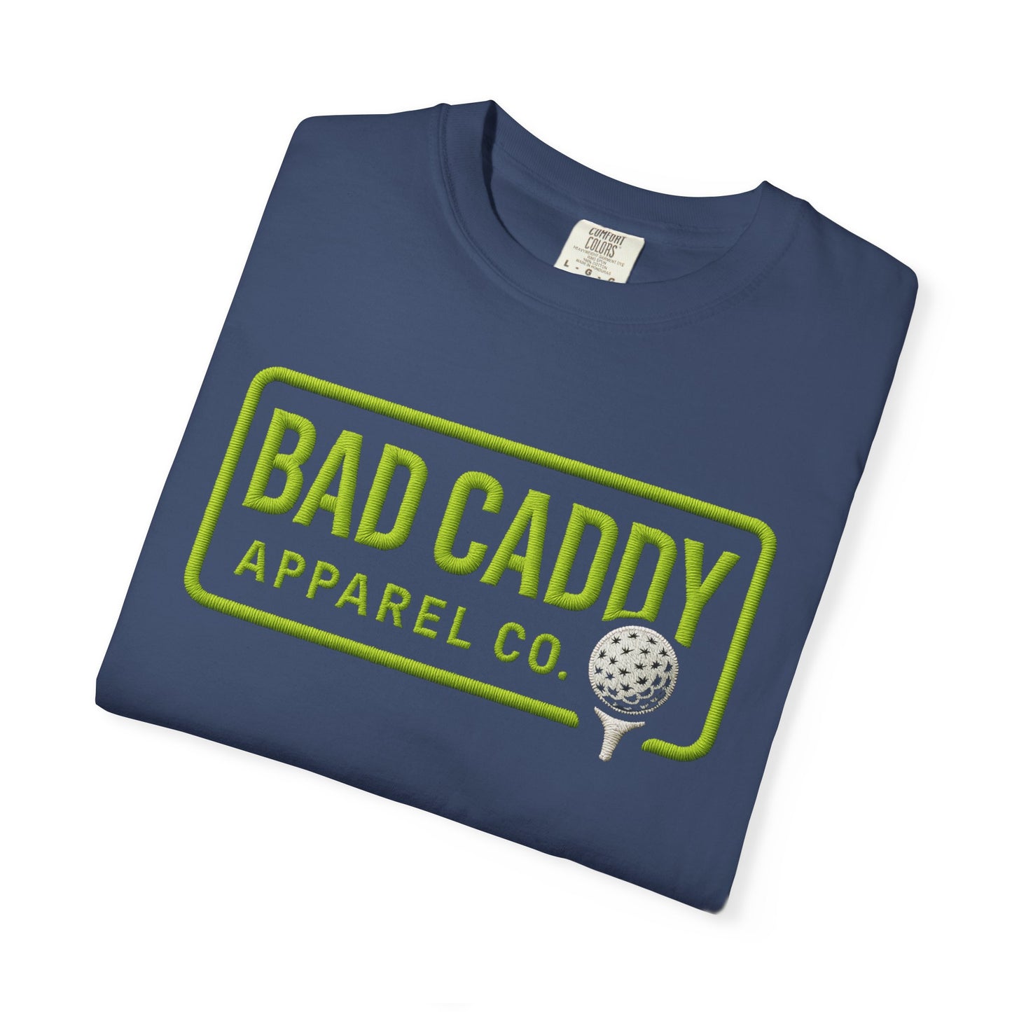 Bad Caddy Apparel Co. Golf T-Shirt