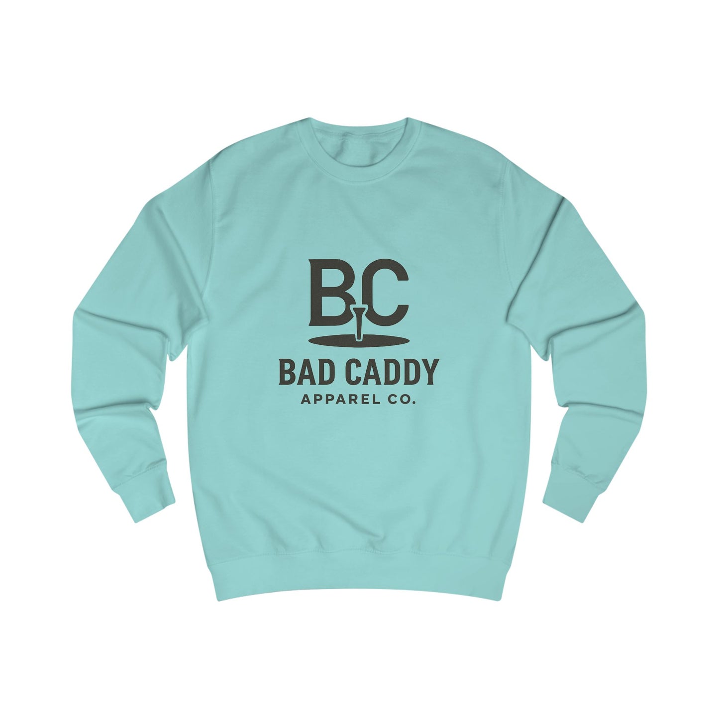 Bad Caddy Apparel Co. Sweatshirt