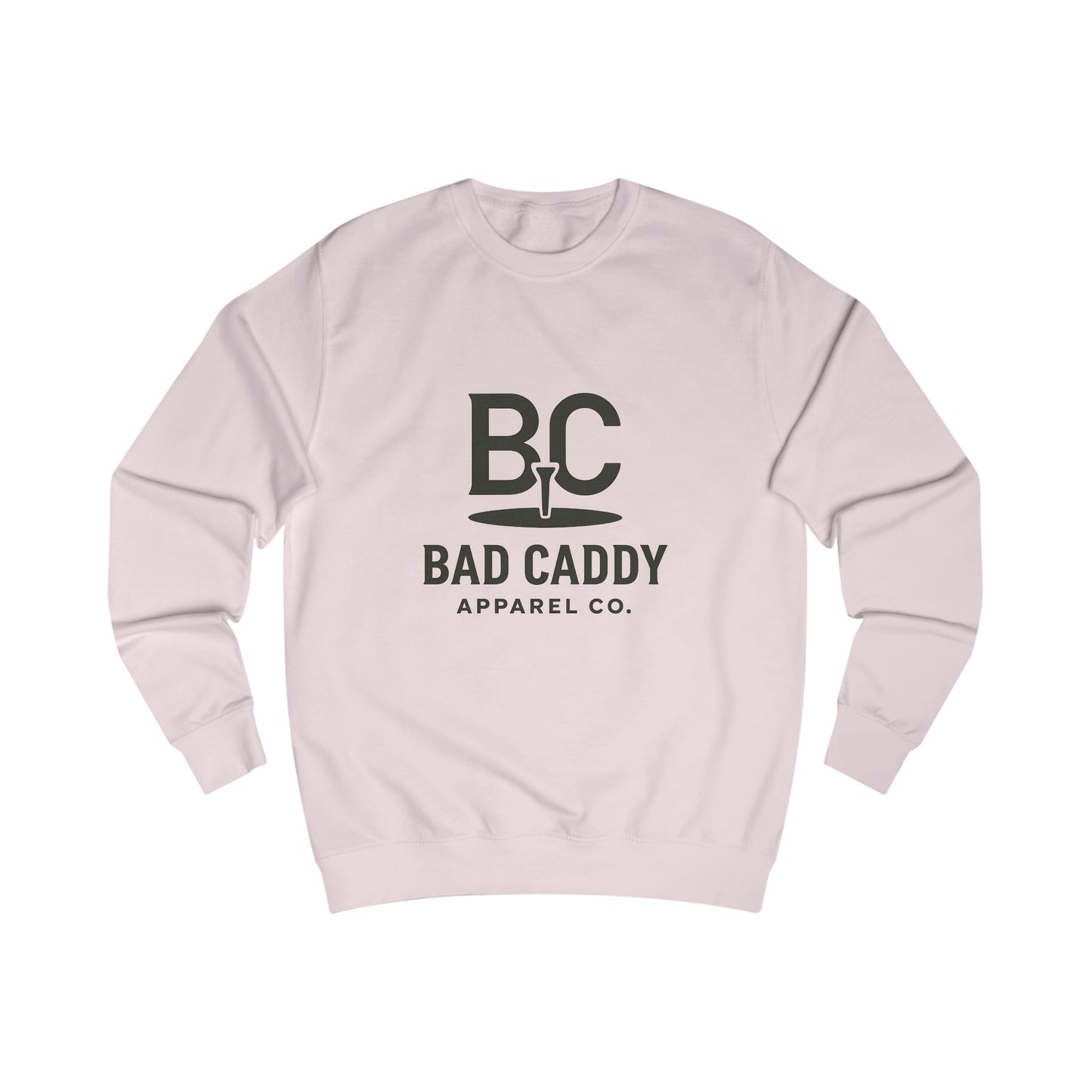 Bad Caddy Apparel Co. Sweatshirt