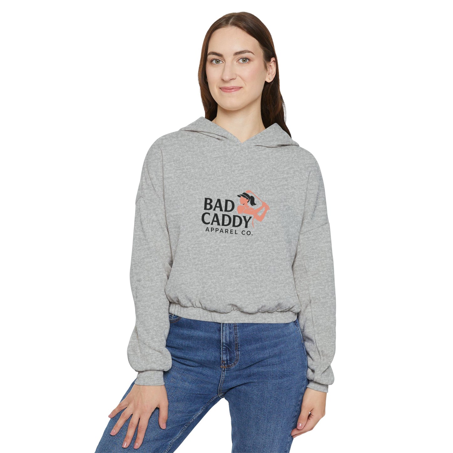 Bad Caddy Apparel Co. Women's Cinched Bottom Hoodie
